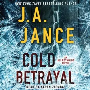 «Cold Betrayal» by J.A. Jance