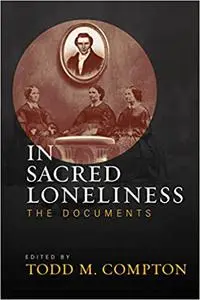 In Sacred Loneliness: The Documents