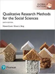 Qualitative Research Methods for the Social Sciences, 9th edition