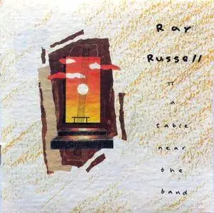 Ray Russell - A Table Near The Band (1990)