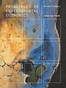 Principles of Environmental Economics: Economics, Ecology and Public Policy