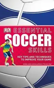 Essential Soccer Skills (Essential Skills) (repost)