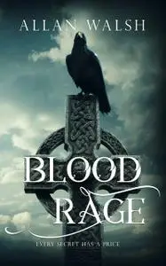 «Blood Rage» by Allan Walsh