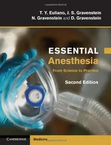 Essential Anesthesia: From Science to Practice, 2 edition (repost)