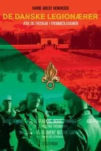 «De danske legionærer» by Hanne Mølby Henriksen