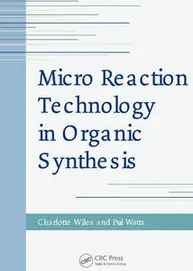 Micro Reaction Technology in Organic Synthesis