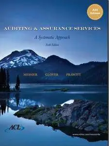 Auditing & Assurance Services: A Systematic Approach (6th edition) (Repost)