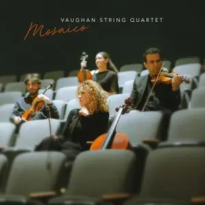 Vaughan String Quartet - Mosaico (2018/2022)