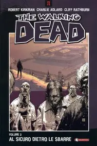 The Walking Dead Vol.3 – Al Sicuro Dietro Le Sbarre