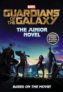 Marvel's Guardians of the Galaxy: The Junior Novel