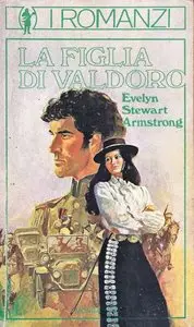 Evelyn Stewart Armstrong - La figlia di Valdoro