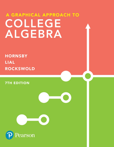 A Graphical Approach to College Algebra (7th Edition)