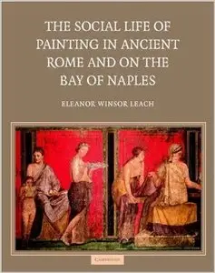 The Social Life of Painting in Ancient Rome and on the Bay of Naples