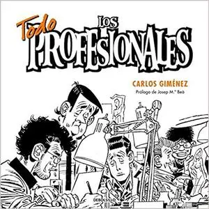 Todo Los Profesionales, de Carlos Gimenez