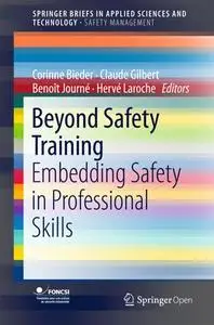 Beyond Safety Training: Embedding Safety in Professional Skills (Repost)