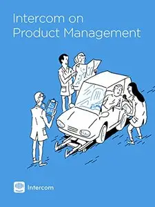 Intercom on Product Management