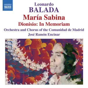 Leonardo Balada - Maria Sabina; Dionisio - In Memoriam