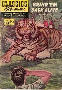 Classics Illustrated 104 Bring Em Back Alive Frank Buck