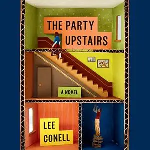 The Party Upstairs: A Novel [Audiobook]