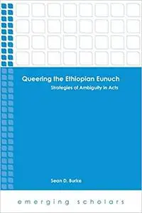 Queering the Ethiopian Eunuch