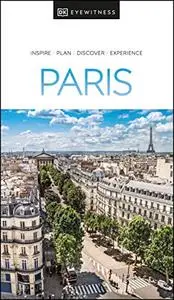 DK Eyewitness Paris: 2021 (Travel Guide)