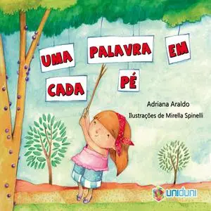 «Uma palavra em cada pé» by Adriana Araldo