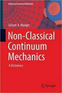 Non-Classical Continuum Mechanics: A Dictionary (Repost)
