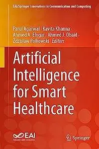 Artificial Intelligence for Smart Healthcare