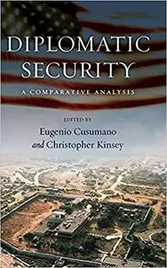 Diplomatic Security: A Comparative Analysis