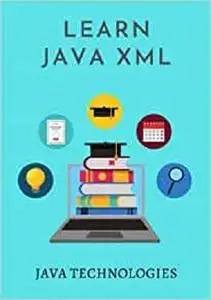 Learn Java XML