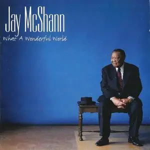 Jay McShann - What A Wonderful World (1999)