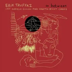 Erik Truffaz - In Between (Deluxe) (2010)