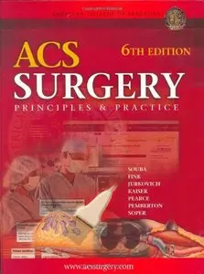 ACS Surgery: Principles and Practice, (6th Edition)