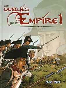 Les Oubliés de l'Empire - Tome 1 - Poussières de Gloire