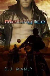 «Melting Ice» by D.J. Manly