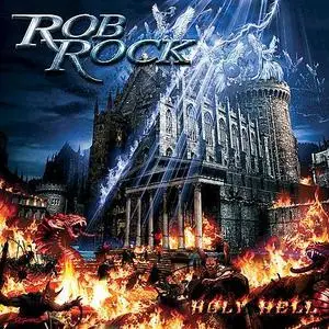 Rob Rock - Holy Hell 2005 REUPPED