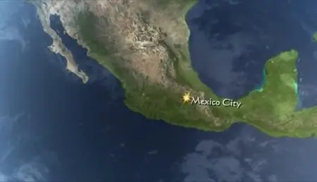 Discovery Atlas: Mexico Revealed / Атлас Дискавери: Мексика (2006) [ReUp]