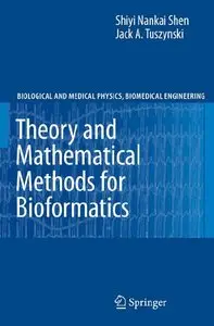 Theory and Mathematical Methods in Bioinformatics