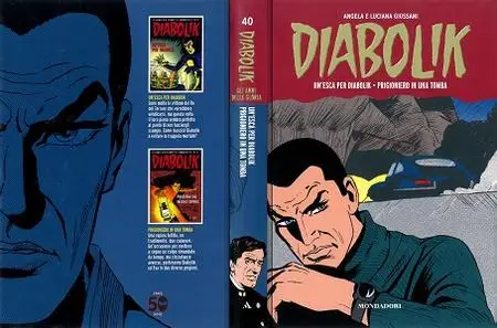 Diabolik - Gli Anni Della Gloria - Volume 40 - Un'Esca Per Diabolik - Prigioniero In Una Tomba