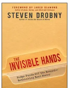 The Invisible Hands: Hedge Funds Off the Record - Rethinking Real Money
