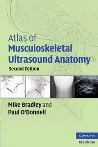 Atlas of Musculoskeletal Ultrasound Anatomy (2nd edition)