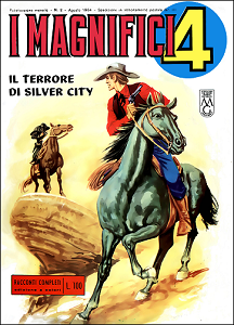 I Magnifici 4 - Serie II - Volume 2 - Il Terrore Di Silver City