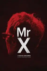 Mr. X, a Vision of Leos Carax (2014)