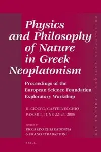 Physics and Philosphy of Nature in Greek Neoplatonism