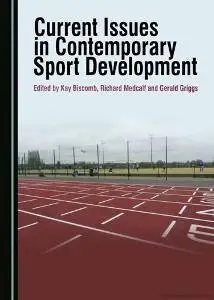Current Issues in Contemporary Sport Development