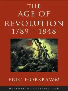 The Age of Revolution: 1789-1848