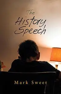 «The History Speech» by Mark Sweet