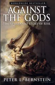 Against the Gods: The Remarkable Story of Risk (repost)