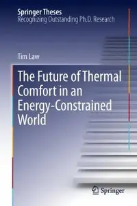 The Future of Thermal Comfort in an Energy- Constrained World (Repost)