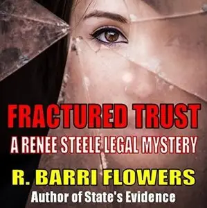 Fractured Trust (Renee Steele #1) [Audiobook]